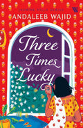 Three Times Lucky (Jasmine Villa Series #3) — Andaleeb Wajid