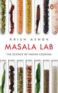 Masala Lab: The Science of Indian Cooking (Illustrated Bestseller)
