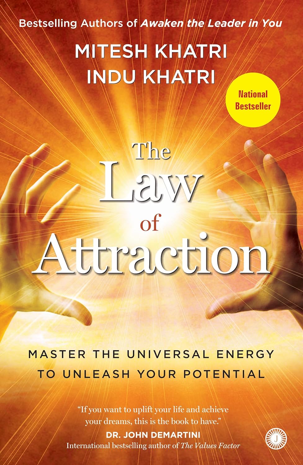 The Law of Attraction: Master the Universal Energy to Unleash Your Potential