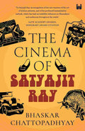 The Cinema of Satyajit Ray - Bhaskar Chattopadhyay