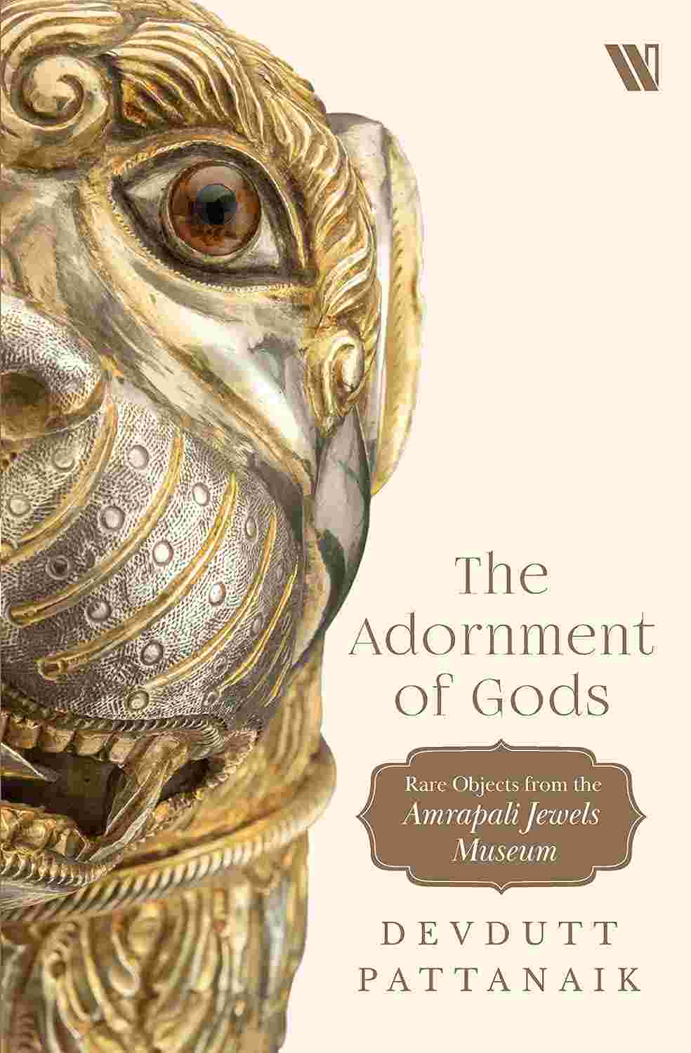 The Adornment Of Gods: Rare Objects from the Amrapali Jewels Museum – By Devdutt Pattanaik (Author)
