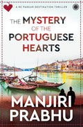 The Mystery of the Portuguese Hearts: A Re Parkar Destination Thriller - Manjiri Prabhu