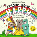Colour Your Happy: Cosy colouring for kids, teens and adults