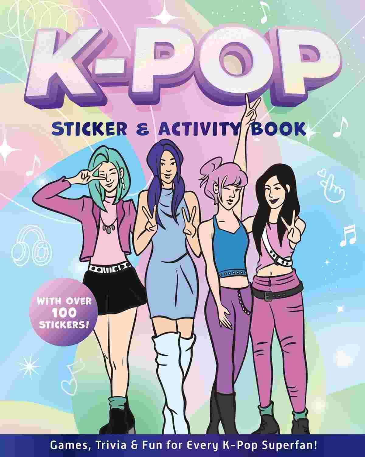 K-Pop Sticker & Activity Book: Games, Trivia & Fun for Every K-Pop Superfan (With Over 100 Stickers!) - Editors of Chartwell Books | Buy Online at Beetle Bookshop