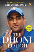 The Dhoni Touch: Unravelling the Enigma That Is Mahendra Singh Dhoni By Bharat Sundaresan