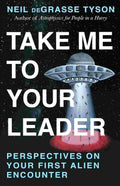 Take Me To Your Leader: Perspectives on Your First Alien Encounter