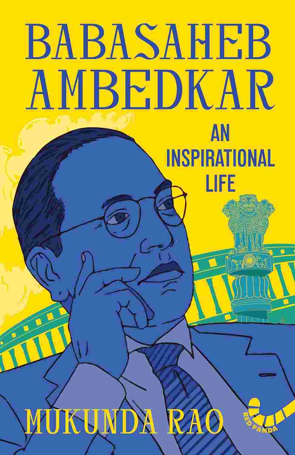 Babasaheb Ambedkar: An Inspirational Life by Mukunda Rao