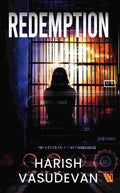 Redemption - Harish Vasudevan (A Bangalore Crime & Suspense Novel)