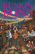 : A Year of Celebration and Spectacle – By Ruskin Bond (Published by Rupa Publications India)