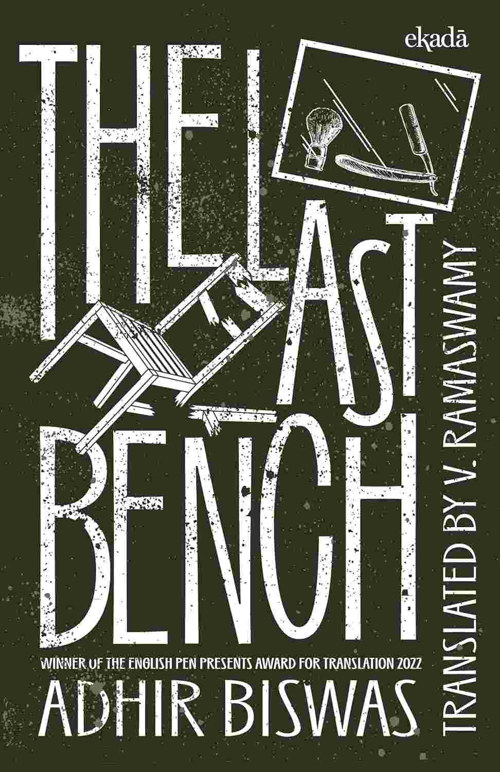 The Last Bench by Adhir Biswas