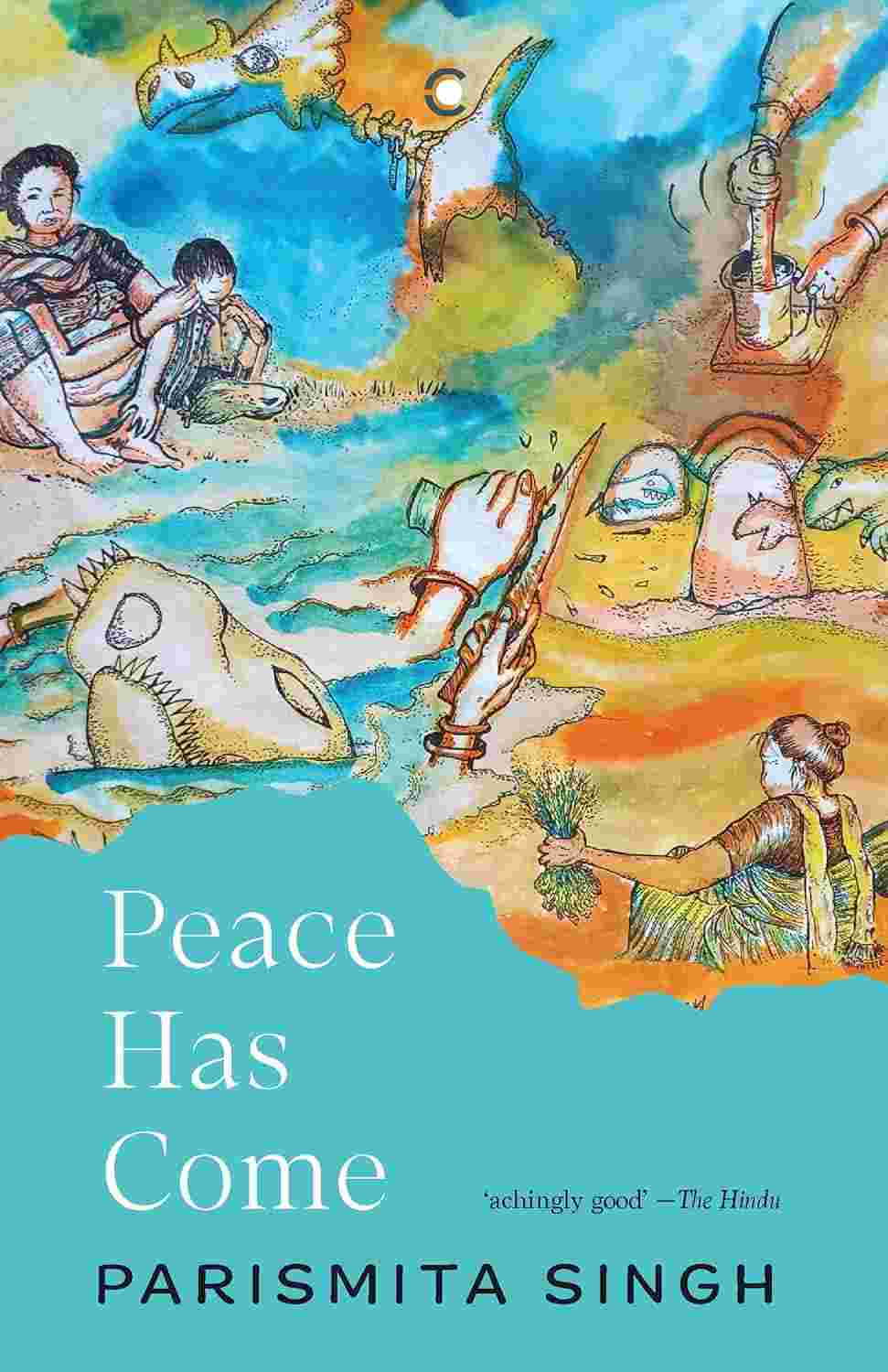Peace Has Come - Parismita Singh