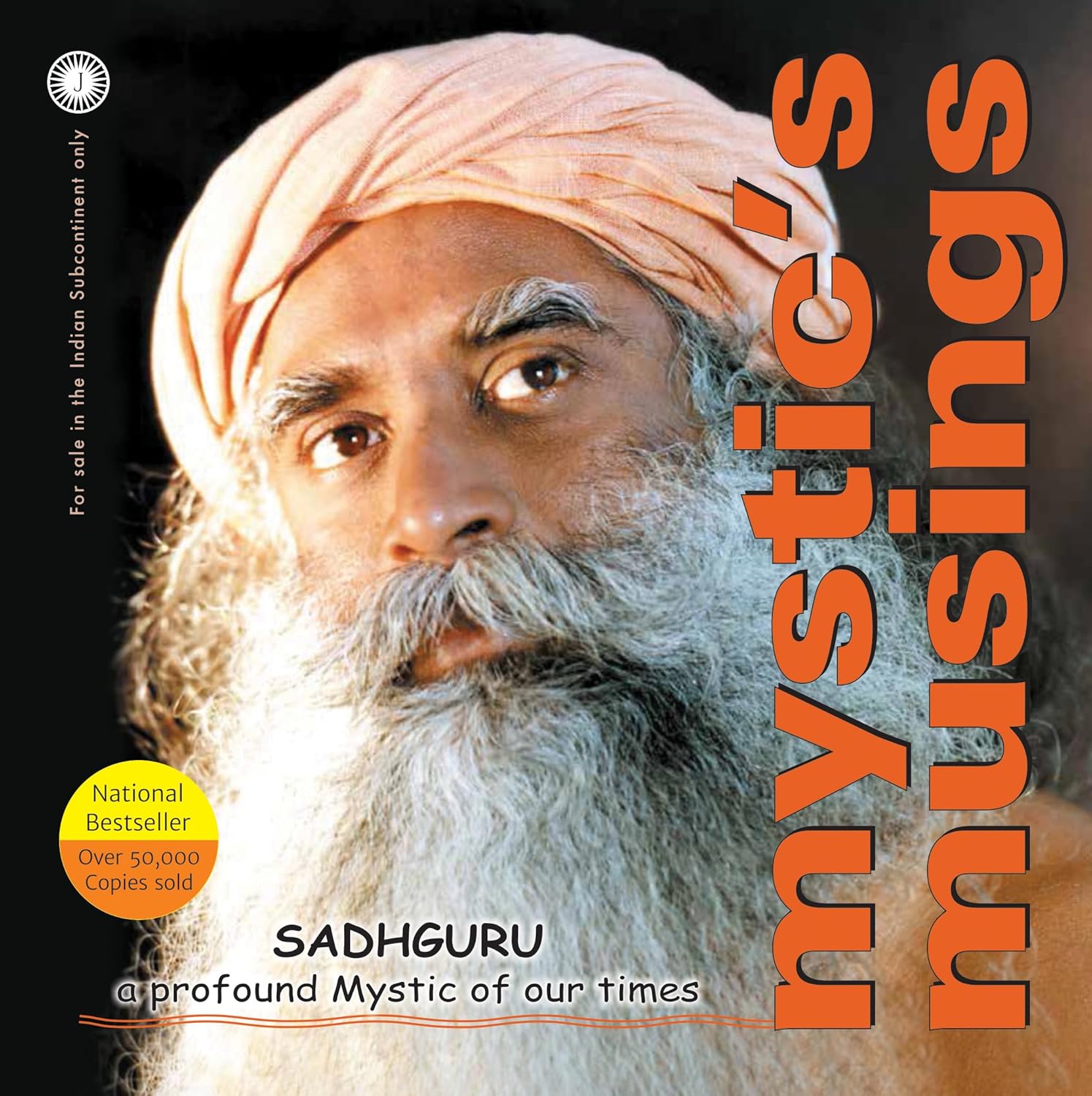 Mystic’s Musings: Essential Wisdom from a Spiritual Master – Sadhguru
