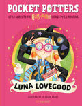 Luna Lovegood (Pocket Potters – Little Guides to the HARRY POTTER Stories)