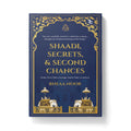 Shaadi, Secrets, and Second Chances