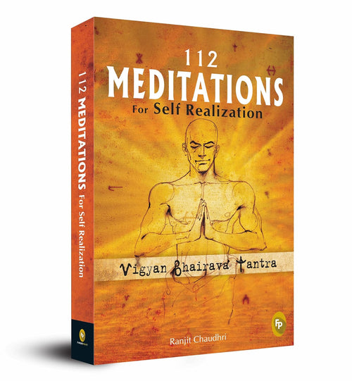 112 Meditations for Self Realization by Ranjit Chaudhri | Beetle Bookshop