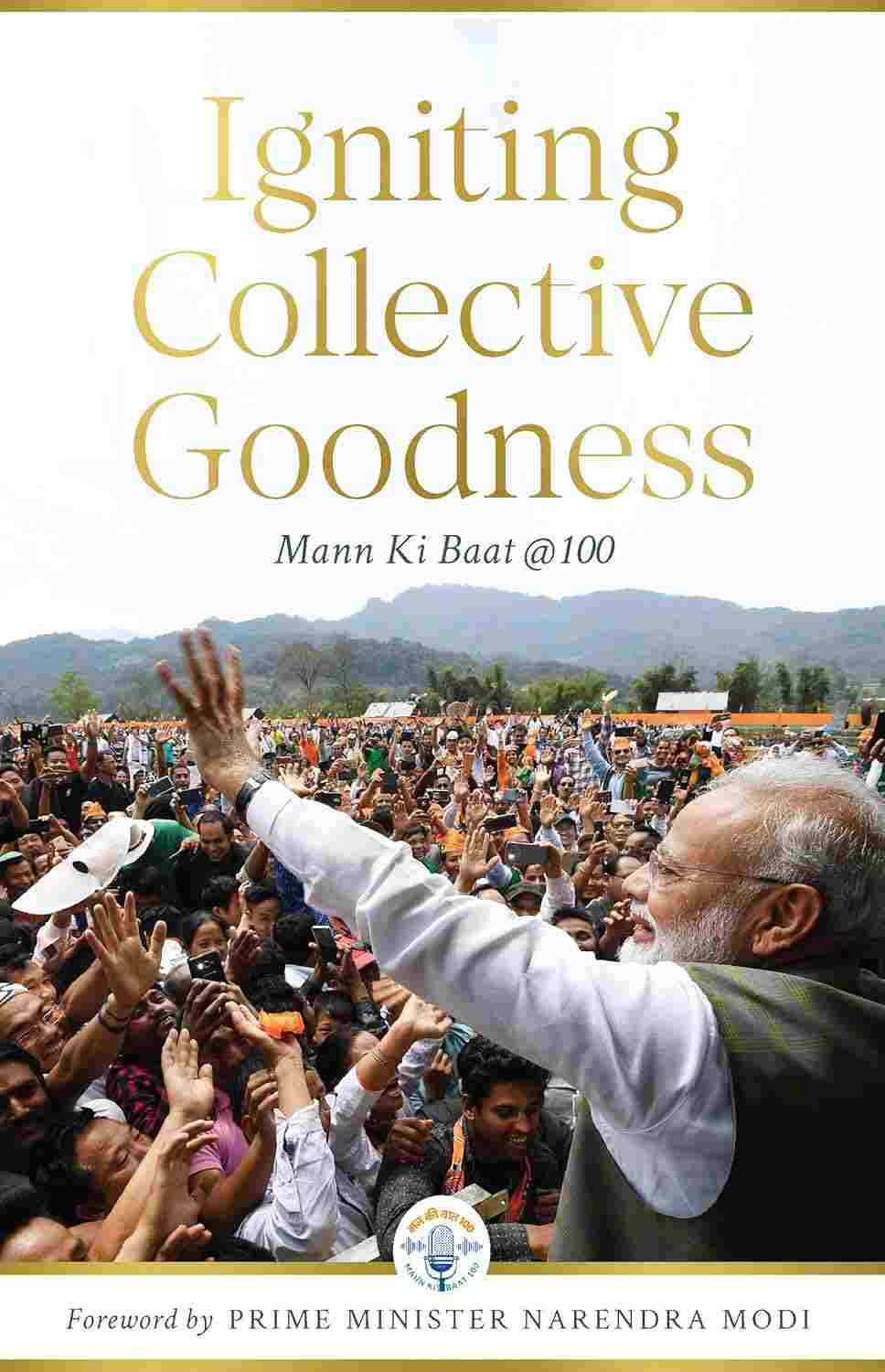 Igniting Collective Goodness: Mann Ki Baat @100 - BlueKraft Digital Foundation