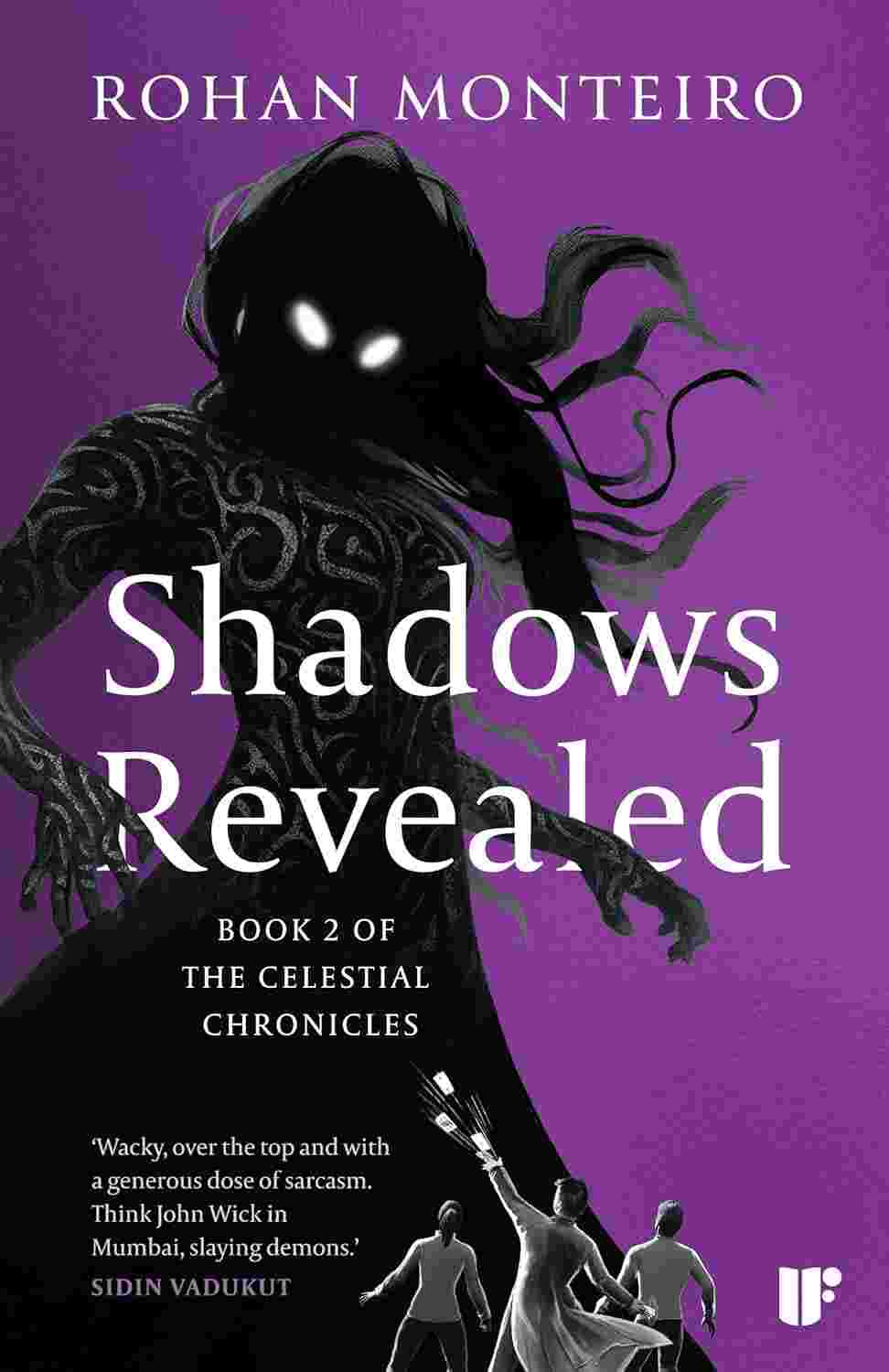 Shadows Revealed: Book 2 of The Celestial Chronicles by Rohan Monteiro