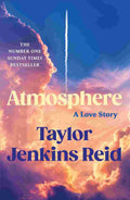 Atmosphere: A Love Story By Taylor Jenkins Reid