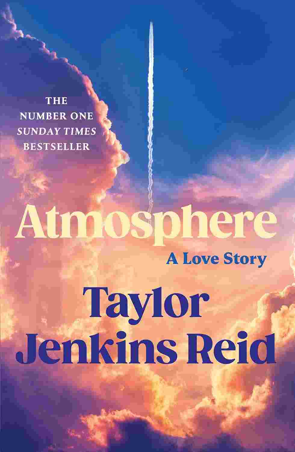 Atmosphere: A Love Story By Taylor Jenkins Reid