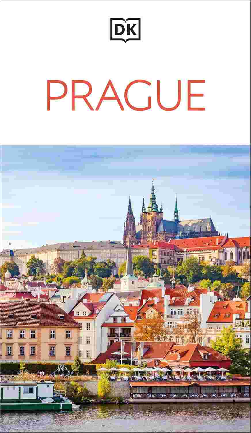 DK Prague: Must-See Sights. Culture & History. Detailed Maps & Tours. Covers Staré Mesto, Hradcany, Malá Strana, & more (Travel Guide)