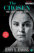 The Chosen – Book 3: And I Will Give You Rest - Jerry B. Jenkins