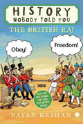 HISTORY NOBODY TOLD YOU : The British Raj