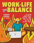 Work Life Imbalance by Shubham Khurana