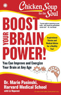 Chicken Soup for the Soul: Boost Your Brain Power: You Can Improve and Energize Your Brain at Any Age