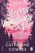 Across the Vanishing Sky: The Gripping New Spicy Small-Town Romance (Starlight Grove Series) By Catherine Cowles