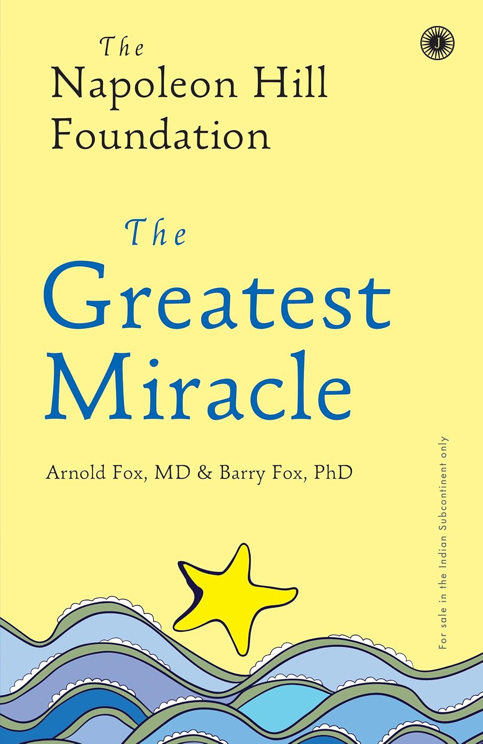 The Greatest Miracle – Drs. Arnold Fox & Barry Fox
