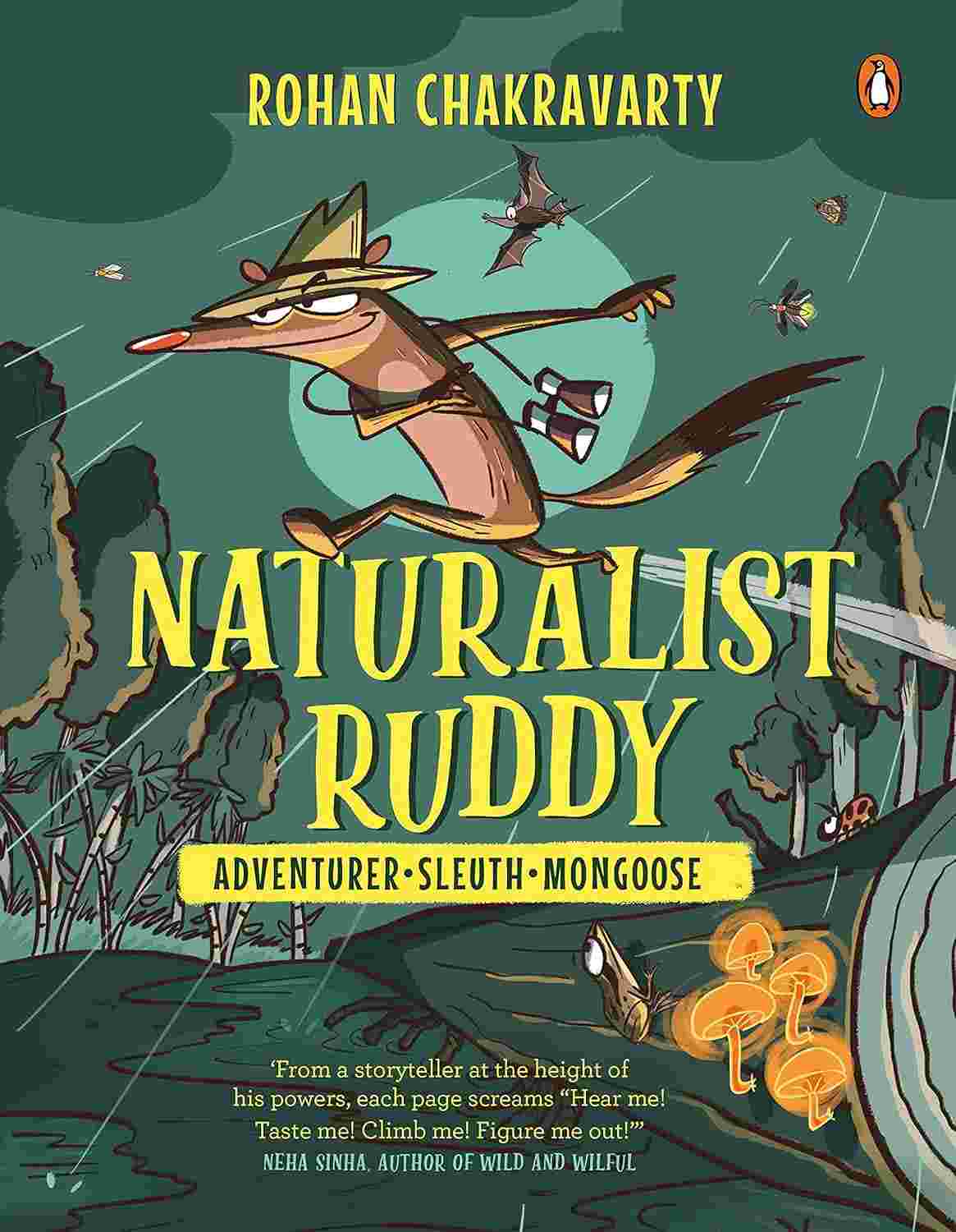 Naturalist Ruddy: Adventurer. Sleuth. Mongoose.