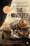 The Wanderer by V. Shinilal (Translated by Nandakumar K)