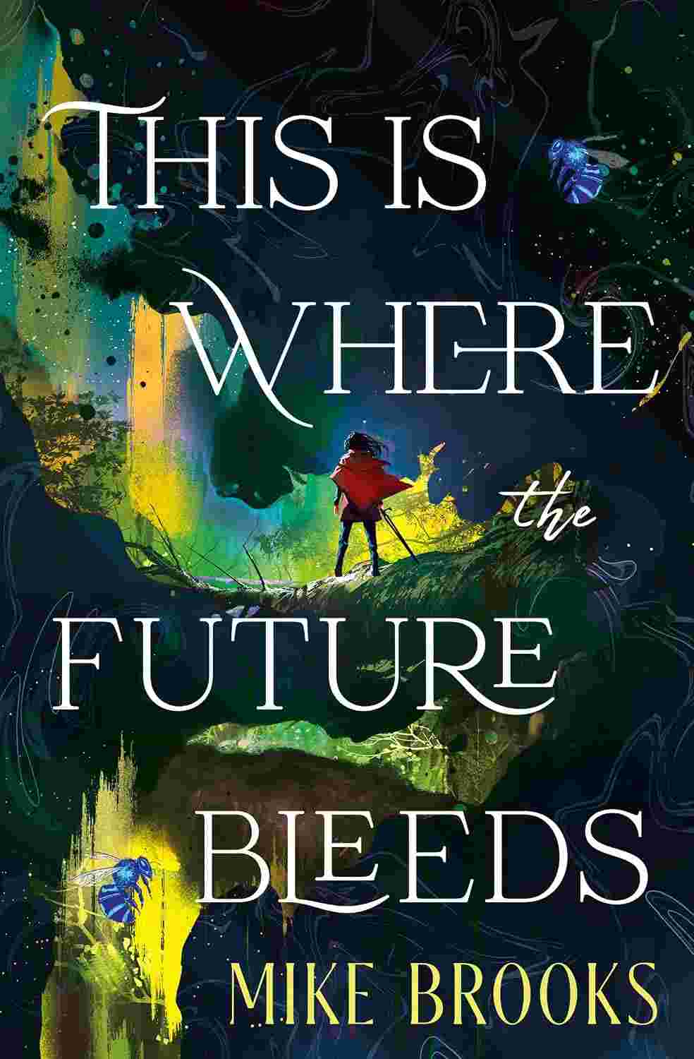 This Is Where the Future Bleeds - Mike Brooks | Buy Online at Beetle Bookshop