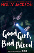 Good Girl, Bad Blood (A Good Girl’s Guide to Murder, Book 2) By Holly Jackson