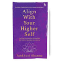 Align With Your Higher Self: The Law of Attraction to Manifest Self-Worth, Healing & Abundance