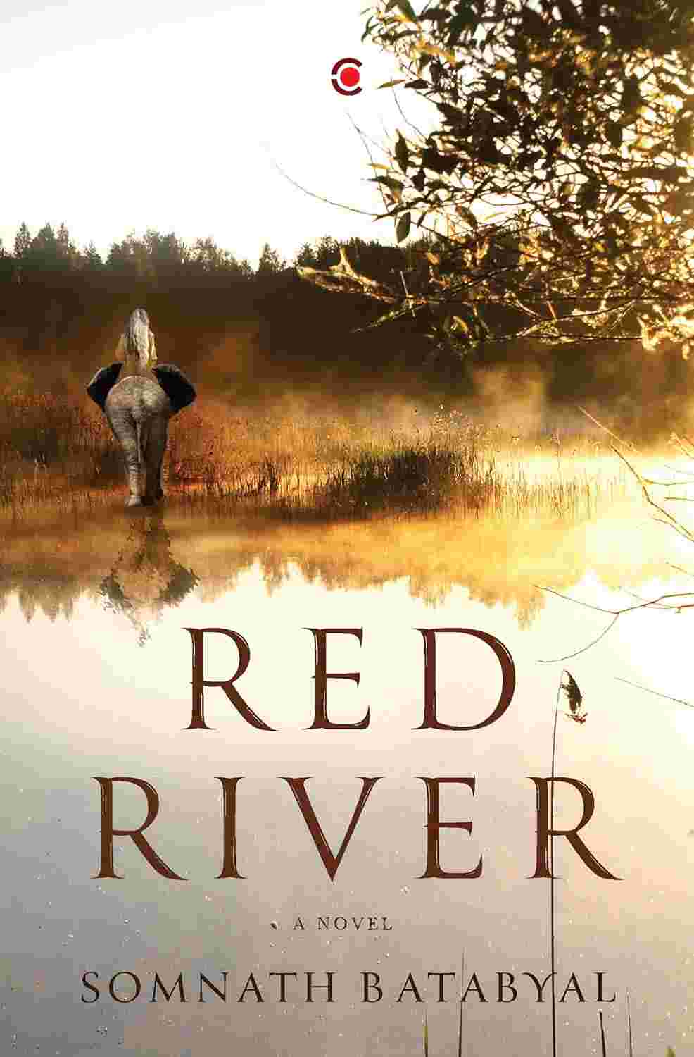 Red River: A Novel - Somnath Batabyal