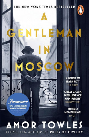 A Gentleman in Moscow : The worldwide bestseller