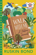 Walk with Me: A Nature Journal by Ruskin Bond