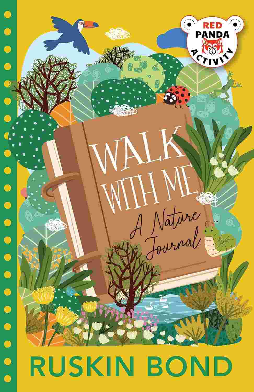 Walk with Me: A Nature Journal by Ruskin Bond