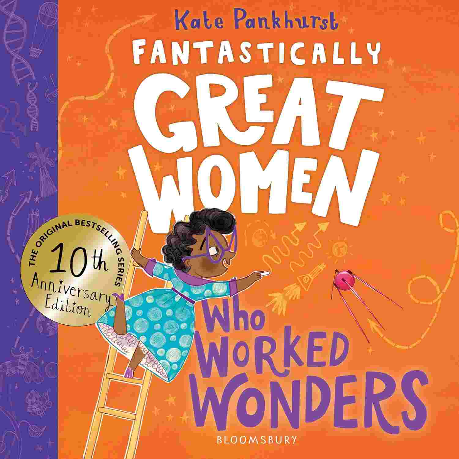 Fantastically Great Women Who Worked Wonders: 10 Year Anniversary Edition