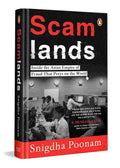 Scamlands: Inside the Asian Empire of Fraud That Preys on the World By Snigdha Poonam