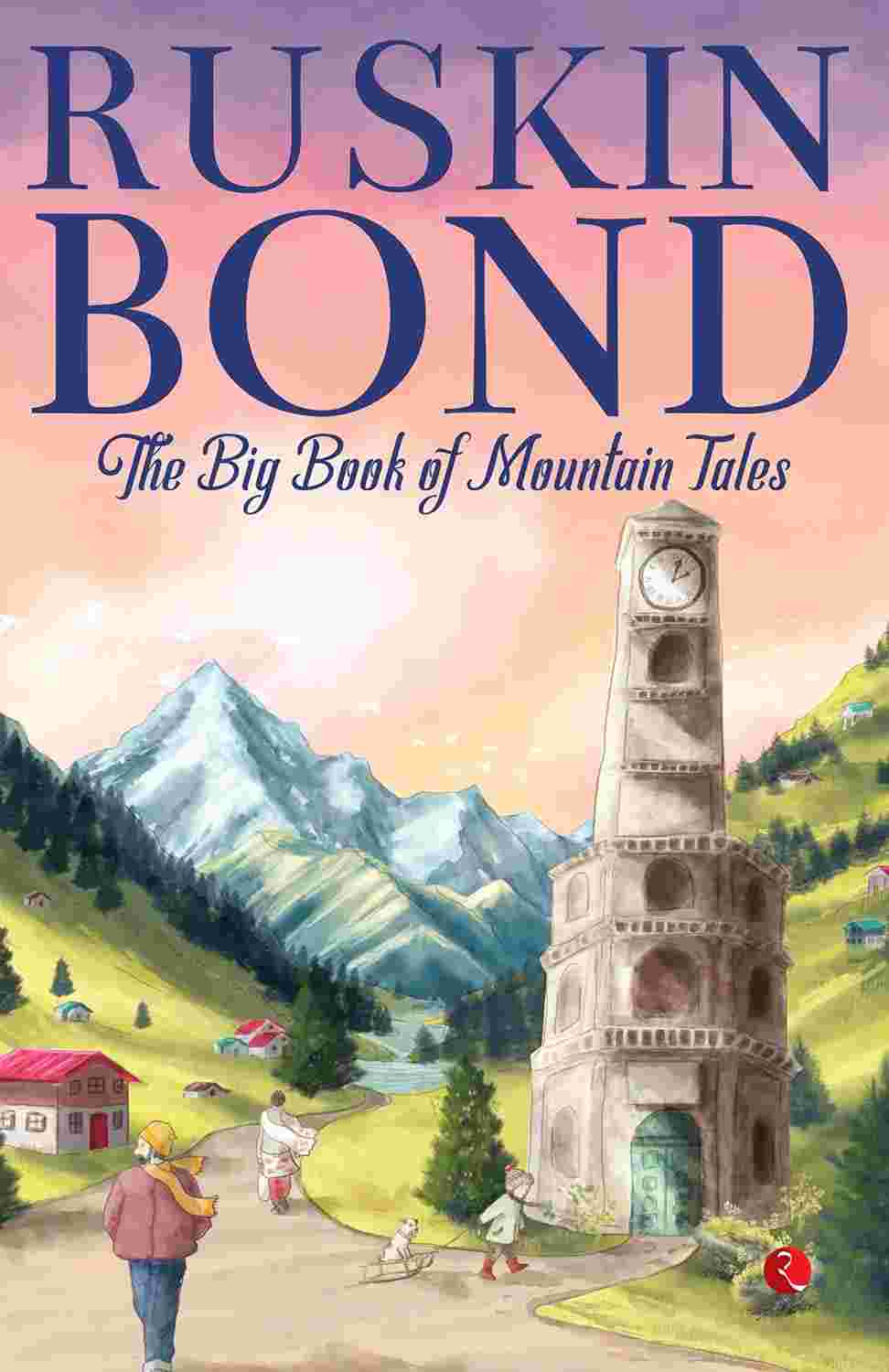 The Big Book of Mountain Tales – Ruskin Bond