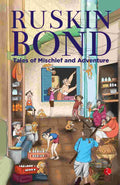 Tales of Mischief and Adventure – Ruskin Bond