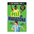 The Football GOAT: Pelé v. Maradona By Matt Oldfield & Seth Burkett