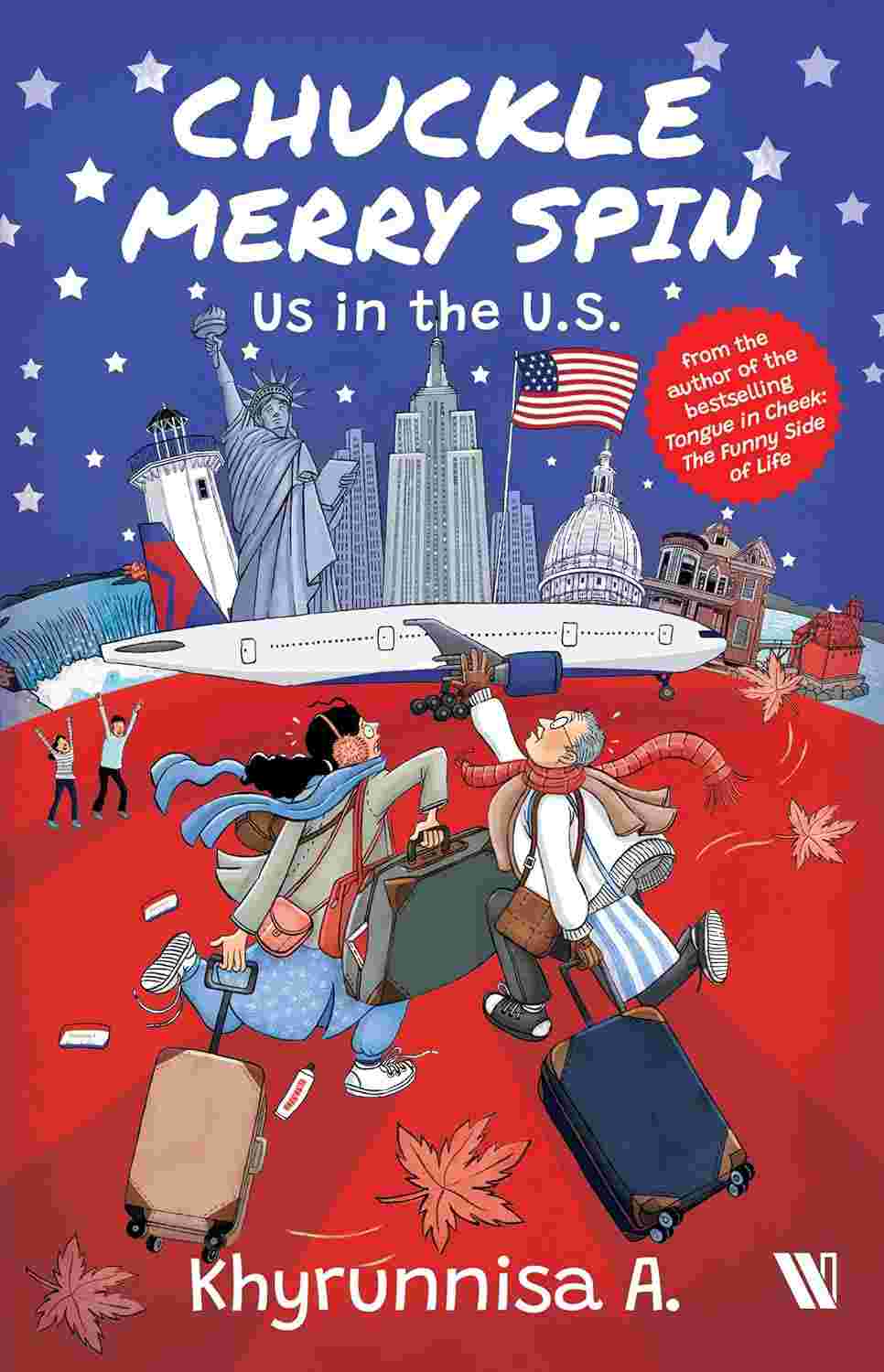 Chuckle Merry Spin: Us in the U.S. (Paperback) – By Khyrunnisa A. (Author)
