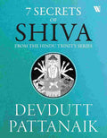 7 Secrets of Shiva – By Devdutt Pattanaik (Author)