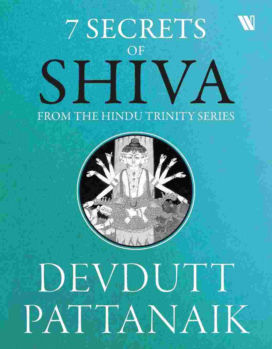 7 Secrets of Shiva – By Devdutt Pattanaik (Author)