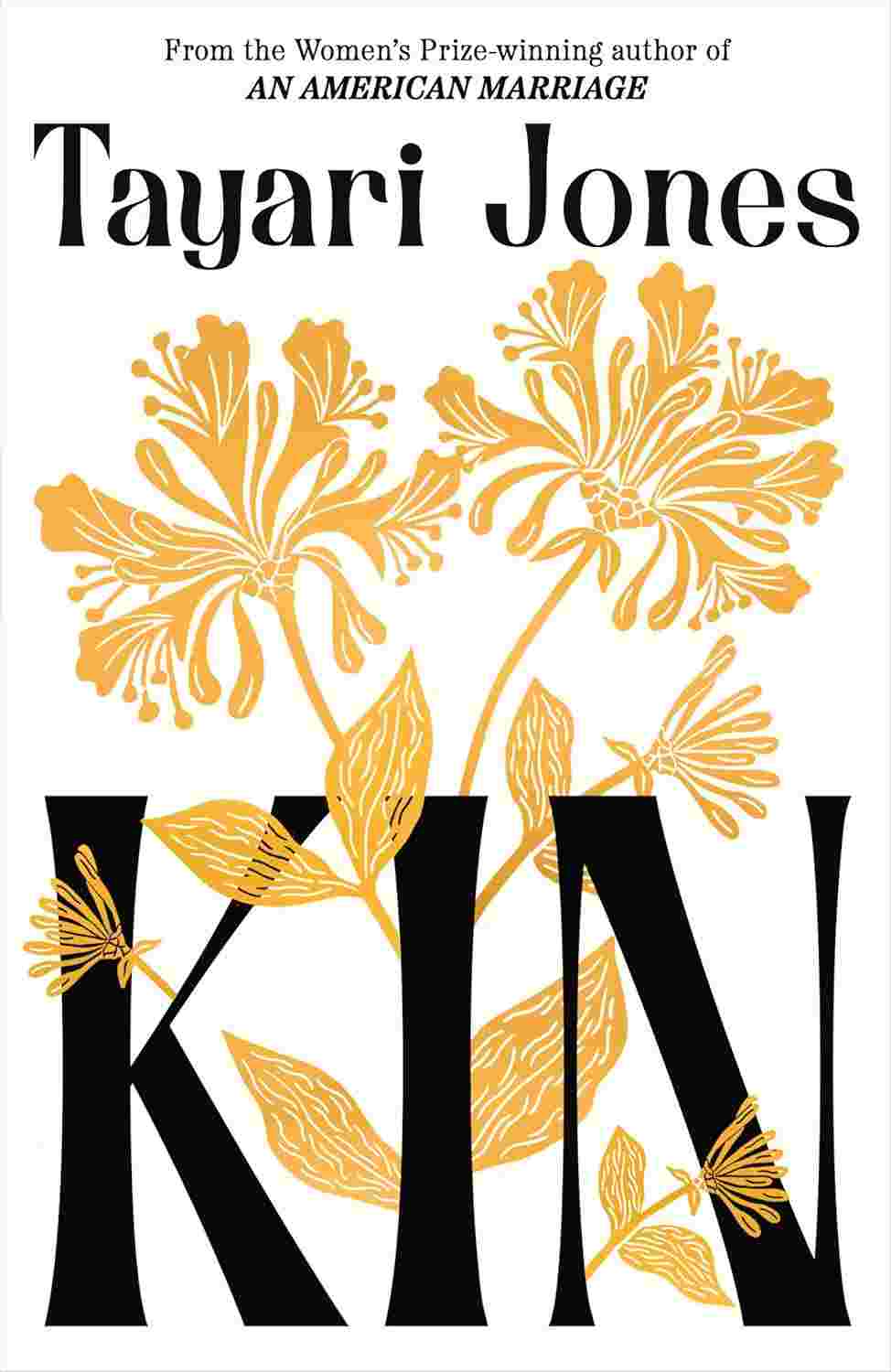 Kin: The Spellbinding New Novel from the Women’s Prize-Winning Author of An American Marriage