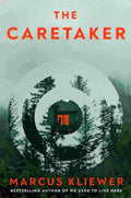 The Caretaker By Marcus Kliewer
