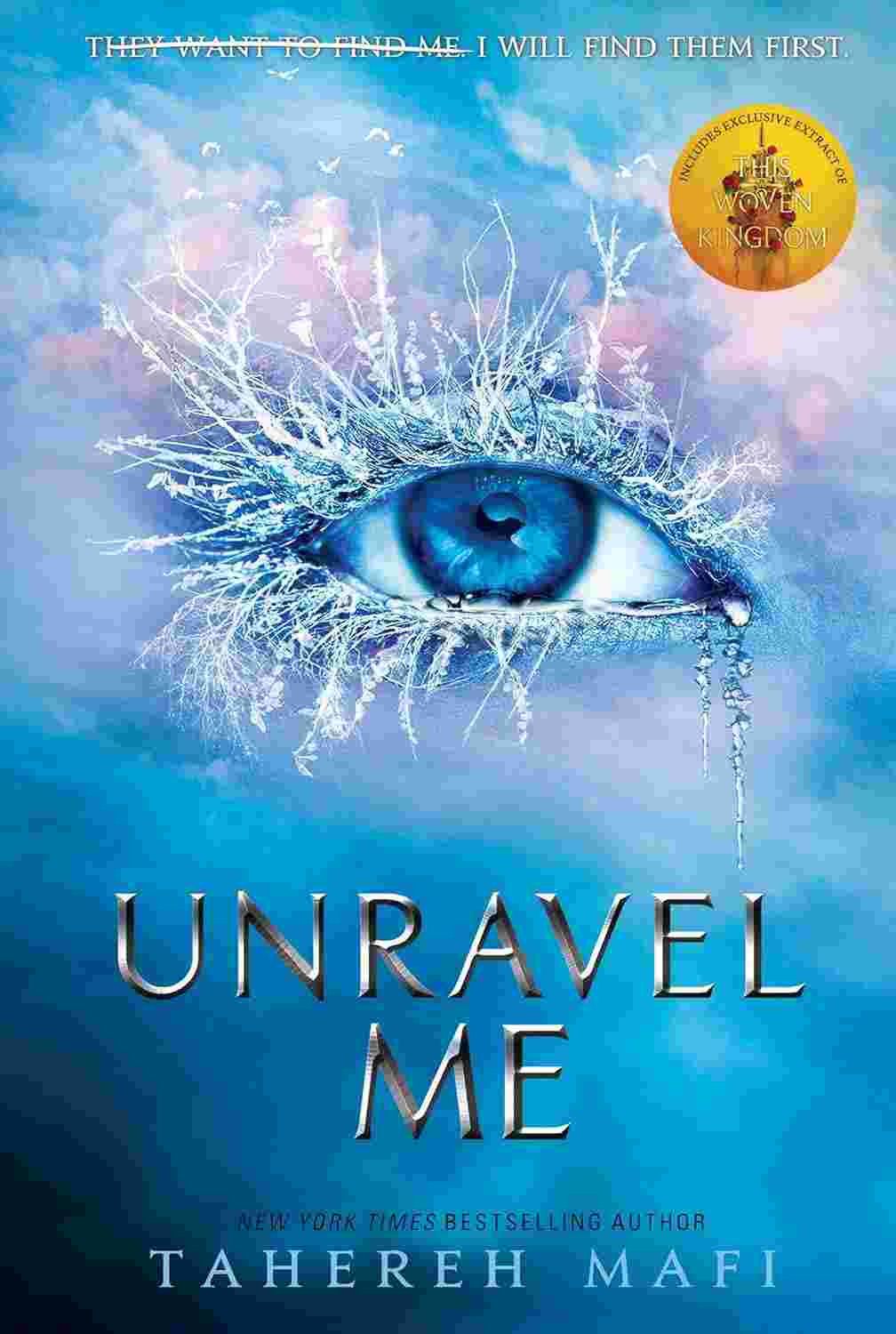 Unravel Me (Shatter Me, Book 2) By Tahereh Mafi
